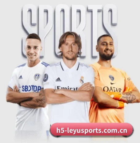 五大体育板块覆盖,从比分到直播全覆盖 - 多运动项目内容板块 | leyu